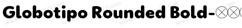 Globotipo Rounded Bold字体转换